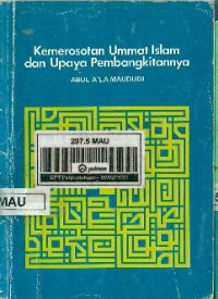 Kemerosotan Ummat Islam Dan Upaya Pembangkitannya