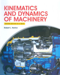 Kinematics and Dynamics of Machinery 2ed