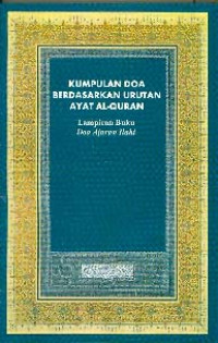 Doa Ajaran Ilahi. Kumpulan Doa Dalam Al-Quran Beserta Tafsirnya