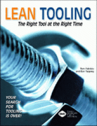 Lean Tooling: The Right Tool at the Right Time