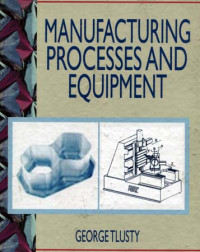 Manufacturing Processes and Equipment