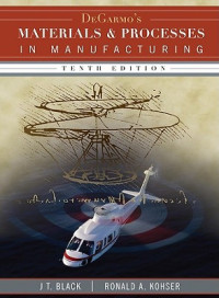 DeGarmo's Materials and Processes in Manufacturing (tenth edition) (CD)