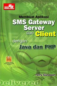 Membuat Aplikasi SMS Gateway Server Dan Client Dengan Java Dan PHP