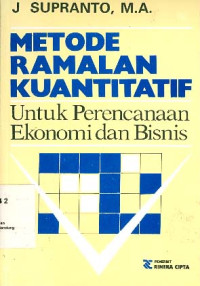 Metode Ramalan Kuantitatif untuk Perencanaan Ekonomi dan Bisnis