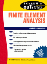 Schaum's Outlines: Finite Element Analysis