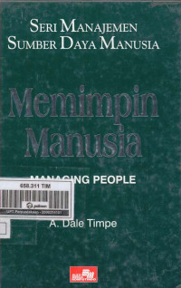 Seri Manajemen Sumber Daya Manusia 1. Managing People (Memimpin Manusia)