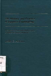 The History and Practice of Japanese Printmaking : A selectively Annotated Bibliography of English Language Materials