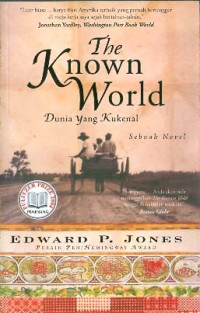 The Known World: Dunia Yang Kukenal