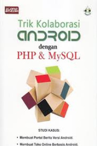 Trik Kolaborasi Android dengan Php & MySQL