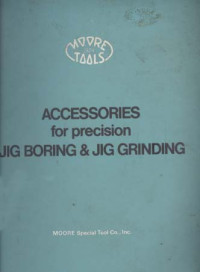 Accessories for Precision Jig Boring & Jig Grinding