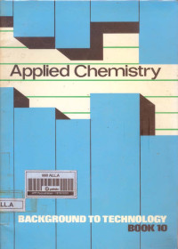 Applied Chemistry (Seri : Background To Technology Book 10)