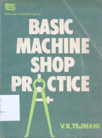 Basic Machine Shop Practice