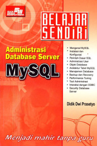 Belajar Sendiri Administrasi Database Server MySQL