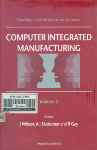 Computer Integrated Manufacturing Vol.2 (Proceedings of 3Rd International Conference)