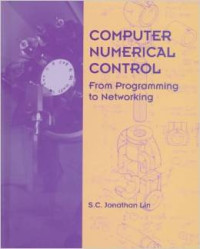 Computer Numerical Control: From Programming to Networking