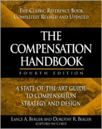 The Compensation Handbook. A State of the Art Guide to Compensation Strategy and Design 4ed