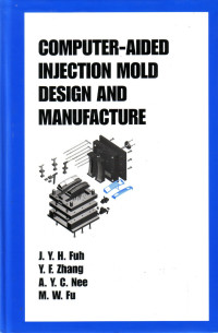 Computer-Aided Injection Mold Design And  Manufacture