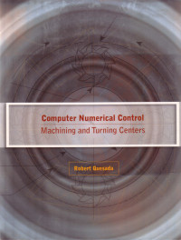 Computer Numerical Control. Machining And Turning Centers
