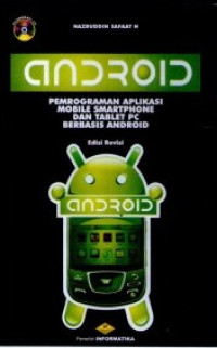 Android Pemrograman Aplikasi Mobile Smartphone dan Tablet PC Berbasis Android