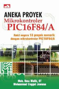 Aneka Proyek Mikrokontroler PIC16F84/A