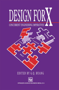 Design for X : Concurrent Engineering Imperatives