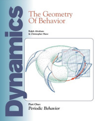 Dynamics : The Geometry of Behavior