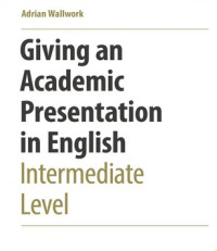 Giving an Academic Presentation in English: Intermediate level