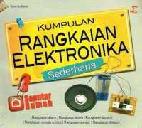 Kumpulan Rangkaian Elektronika Sederhana