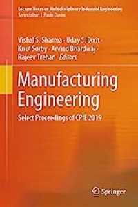 Manufacturing Engineering: Select Proceedings of CPIE 2019 (Lecture Notes on Multidisciplinary Industrial Engineering)