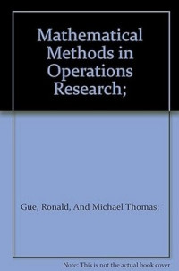 Mathematical Methods in Operation Research