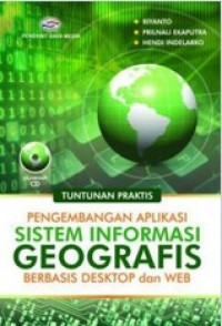 Pengembangan Aplikasi Sistem Informasi Geografis Berbasis Desktop dan Web