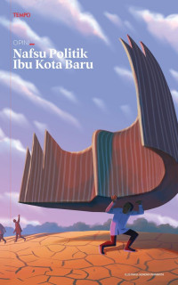 TEMPO : Kalang Kabut Ibu Kota Baru