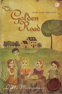 The Golden Road (Hari-hari Bahagia)