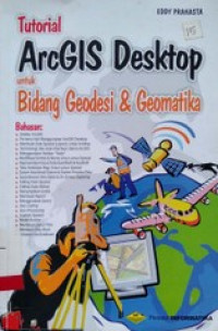 Tutorial ArcGIS Desktop untuk Bidang Geodesi & Geomatika