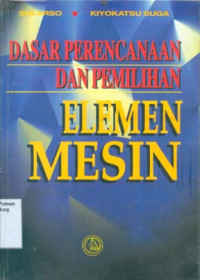 Dasar Perencanaan dan Pemilihan Elemen Mesin (cet 9)