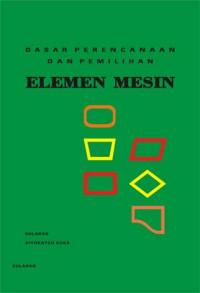 Dasar Perencanaan dan Pemilihan Elemen Mesin (cet 4)