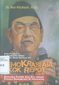 Demokrasi Aja Kok Repot