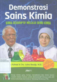 Demonstrasi Sains Kimia: Kimia Deskriptif melalui Demo Kimia  Jilid 1