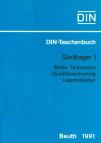 DIN-Taschenbuch 126. Gleitlager 1: Maße, Toleranzen, Qualitätssicherung, Lagerschaden