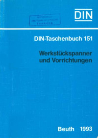 DIN-Taschenbuch 151. Werkstückspanner Und Vorrichtung