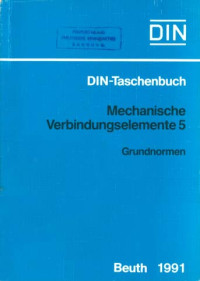 DIN-Taschenbuch 193. Mechanische Verbindungselemente 5: Grundnormen