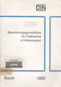 DIN. Berechnungsgrundsätze für Triebwerke in Hebezeugen