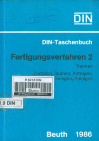 DIN-Taschenbuch 220: Fertigungsverfahren 2: Trennen, Zerteilen, Spänen, Abtragen, Zerlegen, Reinigen