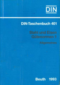 DIN-Taschenbuch 401. Stahl und Eisen Gütenormen 1: Allgemeines