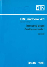 DIN Handbook 401 (English edition). Iron And Steel: Quality Standards 1. General