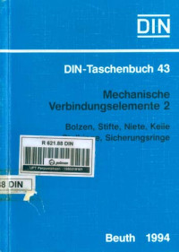 DIN-Taschenbuch 43. Mechanische Verbindungselemente 2: Bolzen, Stifte, Niete, Keile, Stellringe, Sicherungsringe