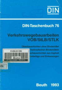 DIN-Taschenbuch 76. Verkehrswegebauarbeiten VOB/StLB/STLK