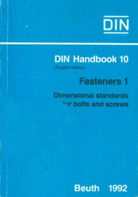 DIN Handbook 10 (English edition).  Fasteners 1: Dimensional Standards for Bolt And Screws