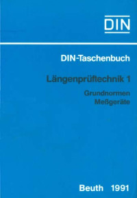 DIN-Taschenbuch 11. Längenprüftechnik 1: Grundnormen, Meßgeräte