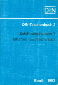 DIN-Taschenbuch 2. Zeichnungswesen 1:  DIN 5 Teil 1 bis DIN 6773 Teil 5